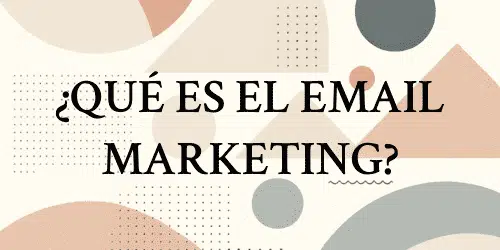 que es el email marketing